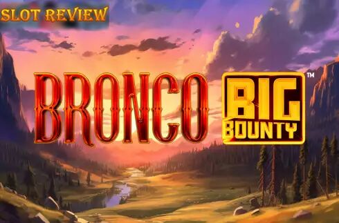 Bronco Big Bounty slot